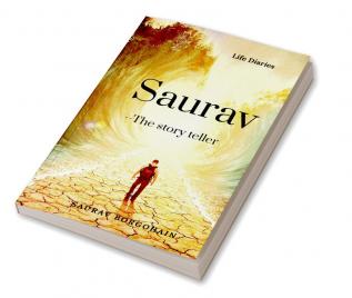 Saurav- The story teller (Life diaries)