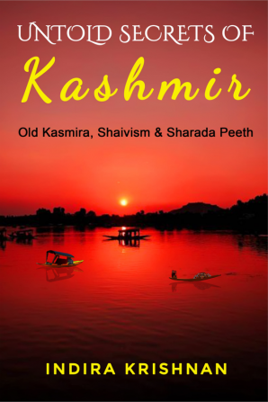 UNTOLD SECRETS OF KASHMIR : okd KasmiraShaivism and Sharada Peeth