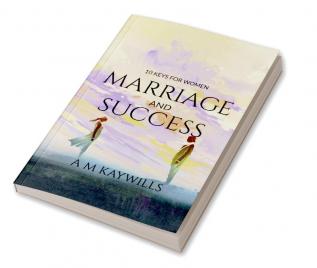 10 KEYS FOR WOMEN MARRIAGE AND SUCCESS