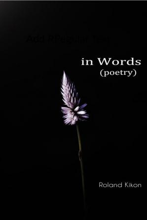 in WORDS : (POETRY)