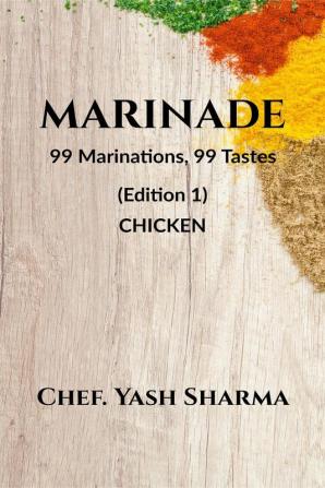 MARINADE : 99 Marinations 99 tastes