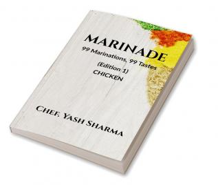 MARINADE : 99 Marinations 99 tastes