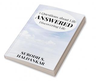 5 Questions about Life ... ANSWERED - Discovering Life