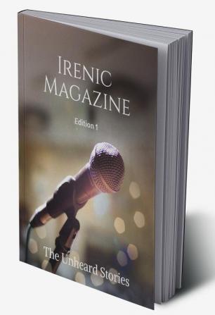 Irenic Magazine : Edition 1