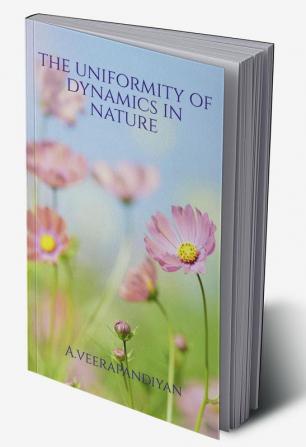 The Uniformity of Dynamics in Nature