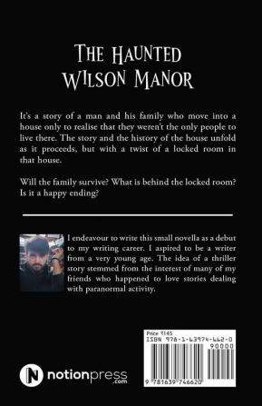 The Haunted Wilson Manor : The Story of Paranormal Experience