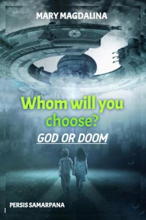 Whom Will You Choose? God or Doom