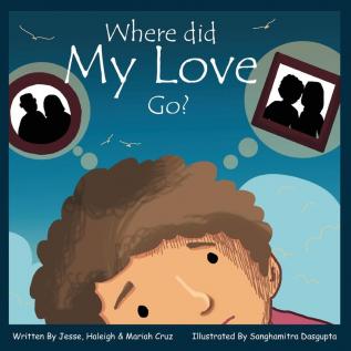 Where Did My Love Go?