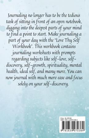 Love Thy Self Workbook : Journaling Workbook