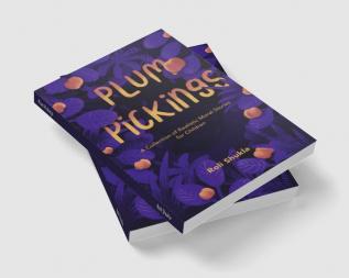 Plum Pickings : A Collection of Realistic Moral Stories for Children