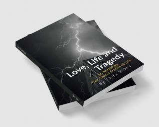 Love Life and tragedy : An Anthology that Speaks Stories of Life