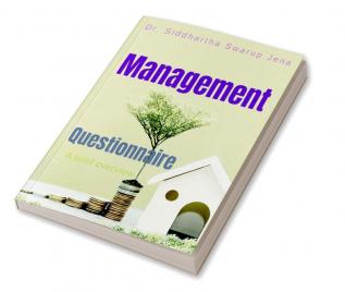 Management questionnaire : Brief overview of management