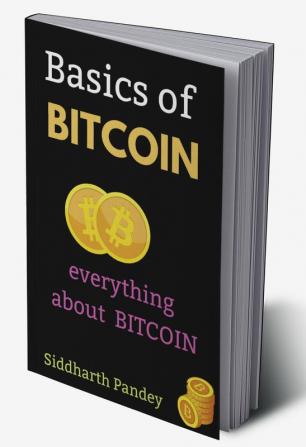 BASICS OF BITCOIN