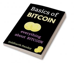 BASICS OF BITCOIN