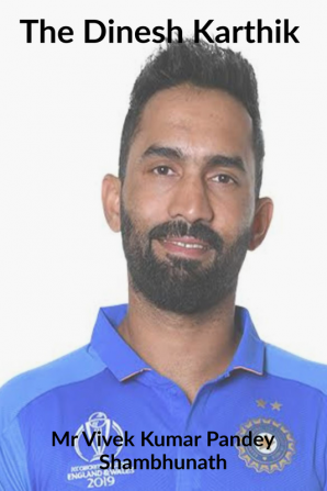 The Dinesh Karthik