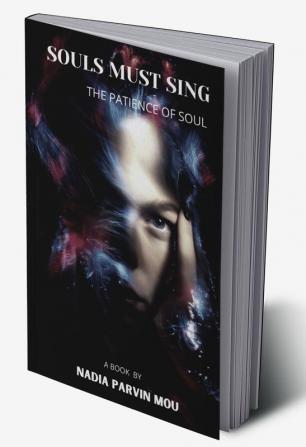 Souls Must Sing : The Patience Of Soul