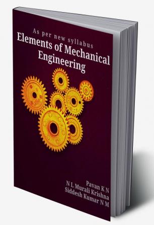 Elements of Mechanical Engineering : As per new syllabus