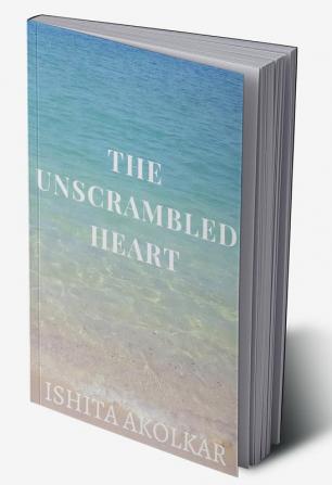 The unscrambled heart