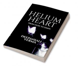 Helium Heart : From Dusk to Dawn