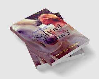 School of Girls Fantasy! : A fiction which sows friendship and unexpected Battles.