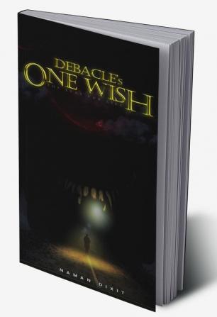 DEBACLE's One Wish : The Lust For Life