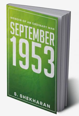 September 1953 : Memoir of an Ordinary Man