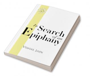 In Search Of An Epiphany