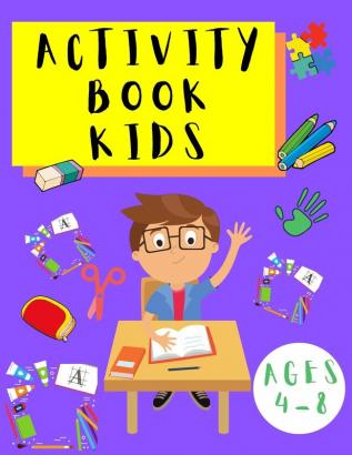 Activity Book Kids 4-8: Word Search Puzzles - Dot to Dot - Sudoku - Puzzles for Children Toddlers - Learning Activities Book for Kids