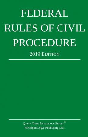 Federal Rules of Civil Procedure; 2019 Edition: With Statutory Supplement