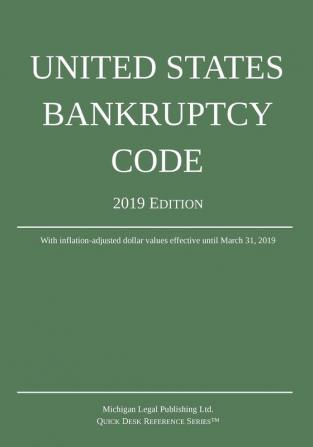 United States Bankruptcy Code; 2019 Edition