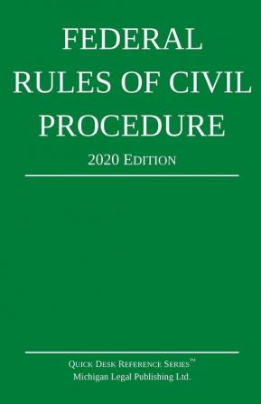 Federal Rules of Civil Procedure; 2020 Edition