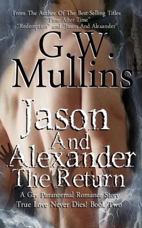 Jason And Alexander The Return: 2 (True Love Never Dies)