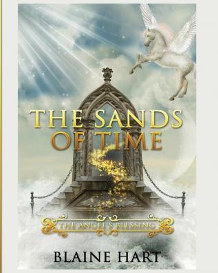 The Sands of Time: The Angel's Blessing: Book Two: 2 (Sword and Sorcery Epic Fantasy Adventure Book with)