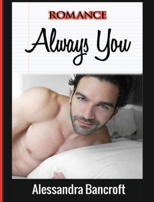 Romance: Always You (Thrilling New Adult Romantic Adventure Story)