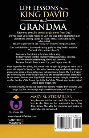 Life Lessons from King David and Grandma: Discover New Life in Ancient Stories Find Your Own Courage and Learn How to Carry On: 1 (Alive with the Bible)