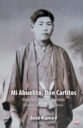 Mi Abuelito Don Carlitos: Kikumatsu Kamey Marmoto