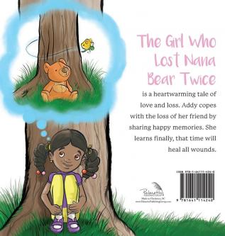 The Girl Who Lost Nana Bear Twice: How to Cope With Losing a Loved One