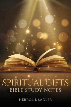 Spiritual Gifts: Bible Study Notes