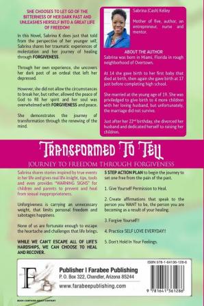 Transformed to Tell: Journey To Freedom Through Forgiveness