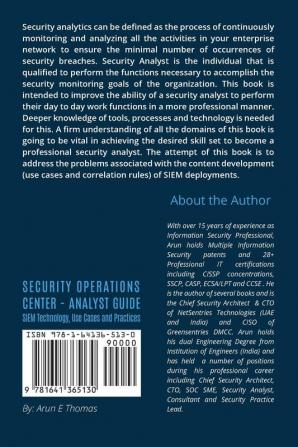 Security Operations Center - Analyst Guide: SIEM Technology Use Cases and Practices