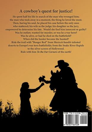 To the Far Corners: A cowboy's quest for justice!