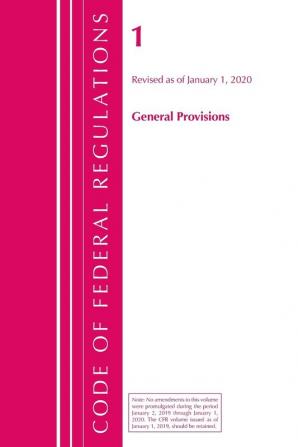 Code of Federal Regulations Title 01 General Provisions Revised as of January 1 2020