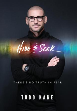 Hide & Seek: There's No Truth in Fear