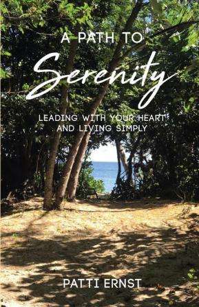 A Path to Serenity a Workbook