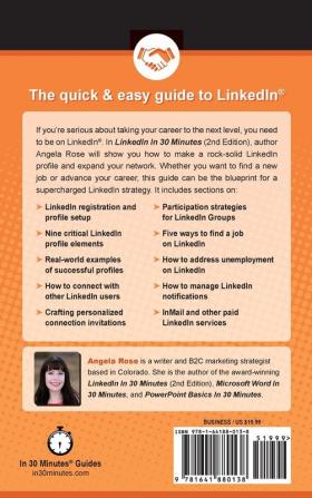 LinkedIn In 30 Minutes (2nd Edition): How to create a rock-solid LinkedIn profile and build connections that matter