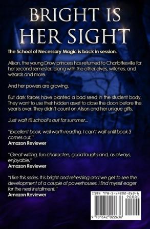 Bright Is Her Sight: An Urban Fantasy Action Adventure: 2 (The School of Necessary Magic)