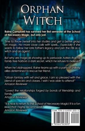 Orphan Witch: An Urban Fantasy Action Adventure: 2 (School of Necessary Magic Raine Campbell)