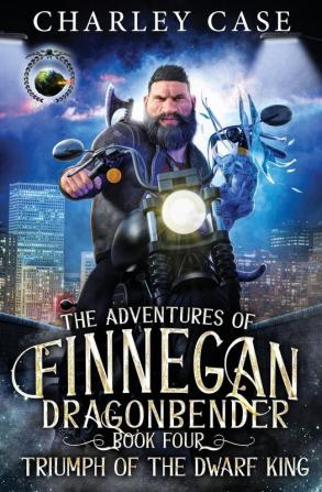 Triumph Of The Dwarf King: 4 (The Adventures of Finnegan Dragonbender)