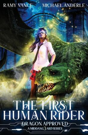 The First Human Rider: A Middang3ard Series: 1 (Dragon Approved)