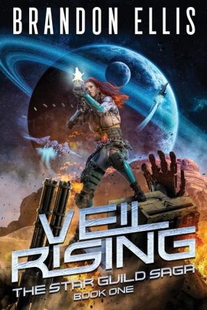 Veil Rising: 1 (Star Guild Saga)